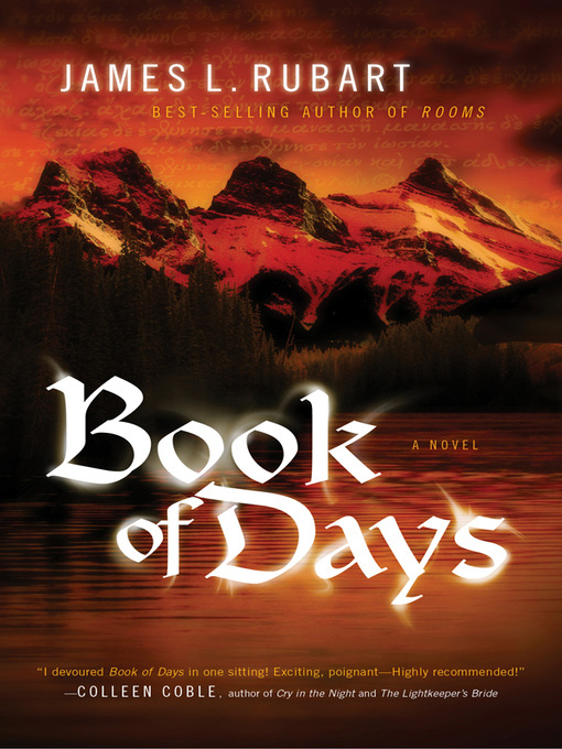 Title details for Book of Days by James L. Rubart - Available